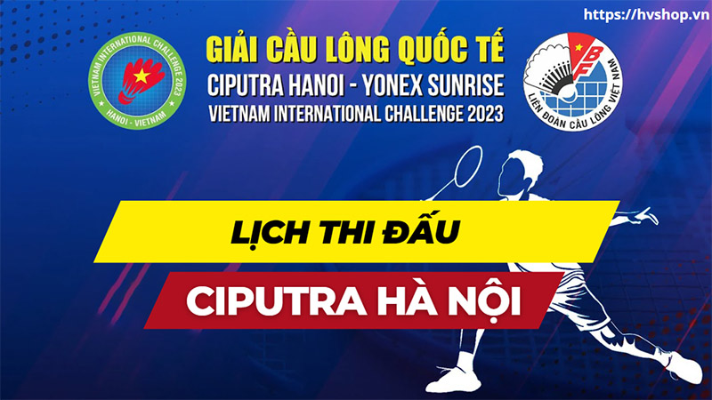 Lịch thi đấu giải Ciputra Hà Nội