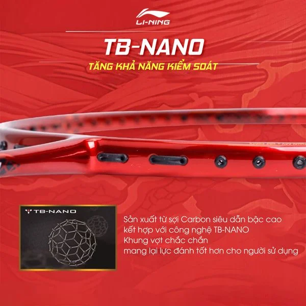 Công nghệ TB Nano trên vợt Lining giúp tăng khả năng kiểm soát cầu