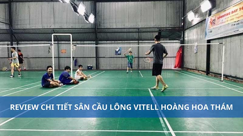 Đánh giá sân cầu lông Viettel - Thành phố Hồ Chí Minh
