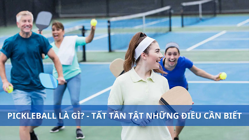 Pickleball là gì?