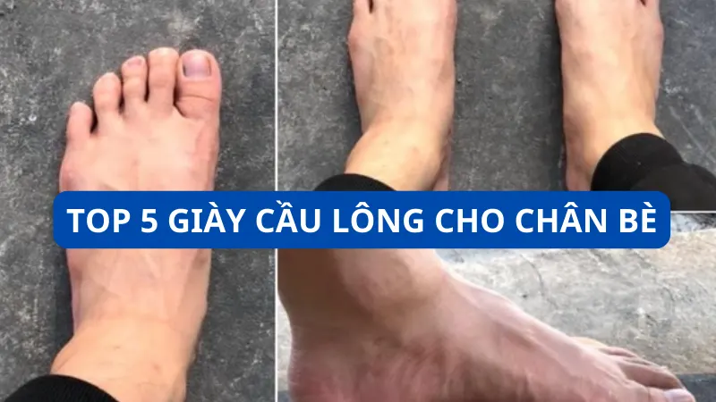 Top 5 giày cầu lông cho chân bè